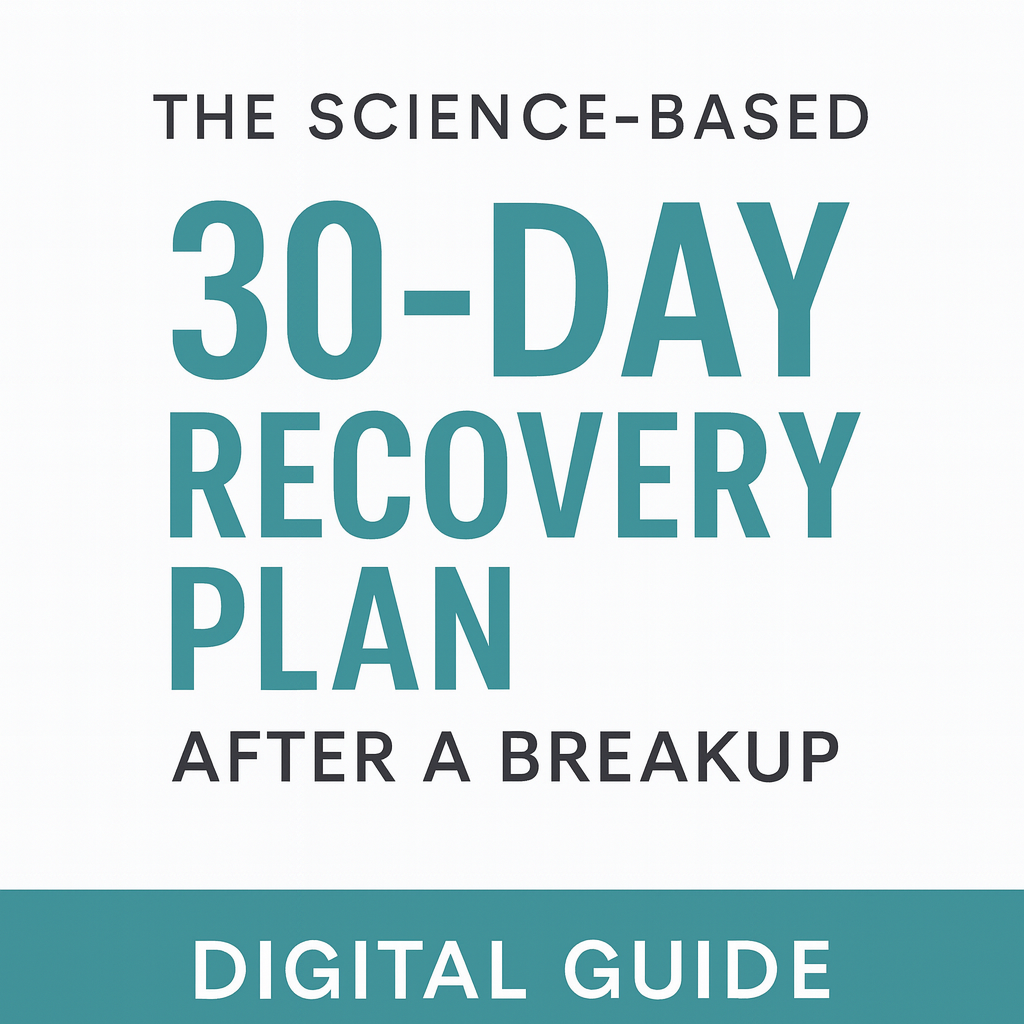 The Science-Based 30-Day Recovery Plan After a Breakup – Digital Guide
